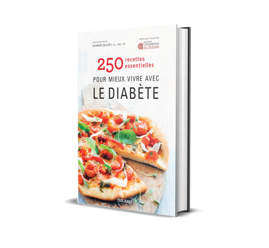 250 recettes essentielles pour mieux vivre avec le diabète